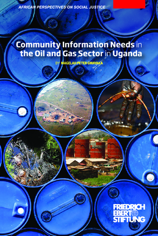 Community information needs in the oil and gas sector in Uganda